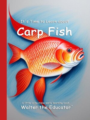 cover image of It's Time to Learn About Carp Fish